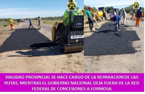 FORMOSA : La DPV repara rutas mientras el Gobierno Nacional deja afuera de la Red Federal de Concesiones a Formosa