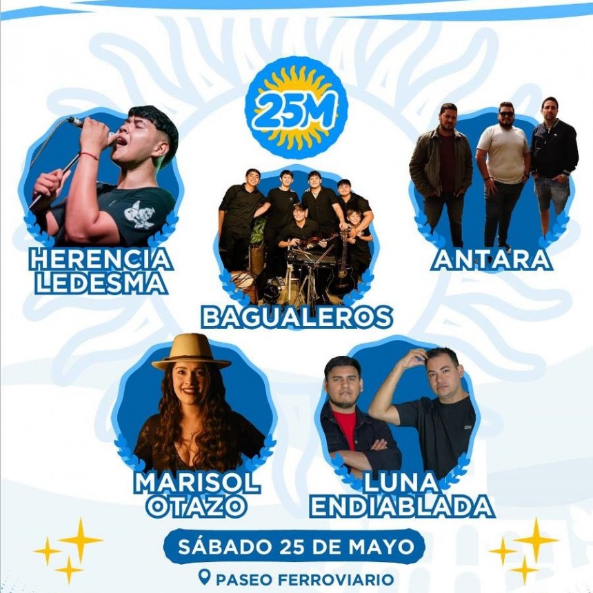 La comuna confirmó la grilla de artistas para la “Feria y Festival del 25 de Mayo”