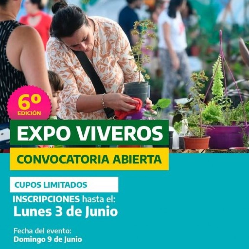 CONVOCATORIA ABIERTA para la 6° Edición de la #ExpoViveros ¡Sumate! 