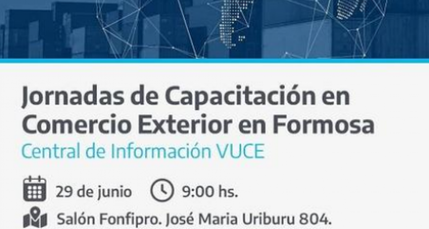 Jornada de capacitación en Comercio Exterior en Formosa