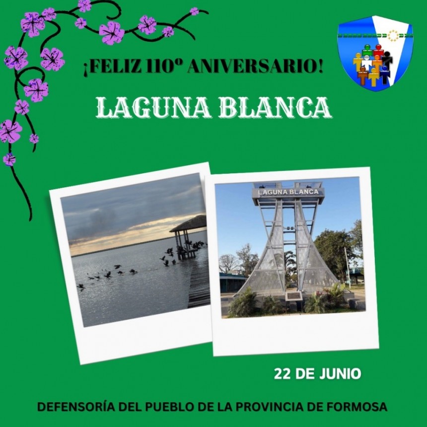 La Defensoría del Pueblo saluda a la Comunidad de Laguna Blanca en el 110º aniversario de su localidad