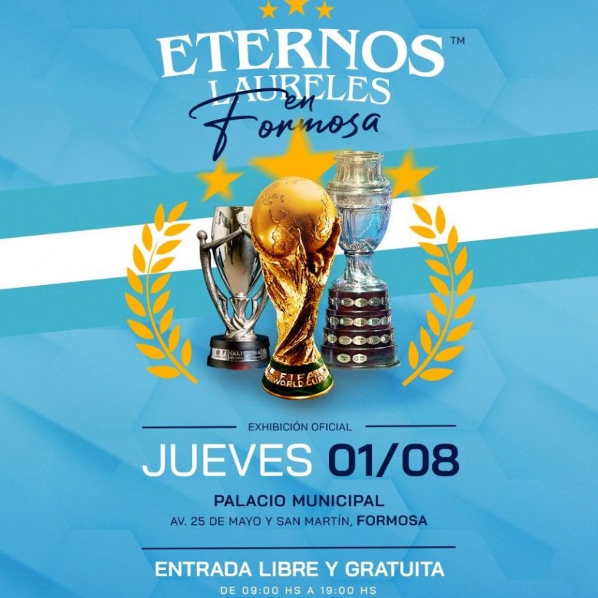 Formosa recibirá las copas ganadas por la Selección Argentina, que serán exhibidas en el Palacio de Intendencia