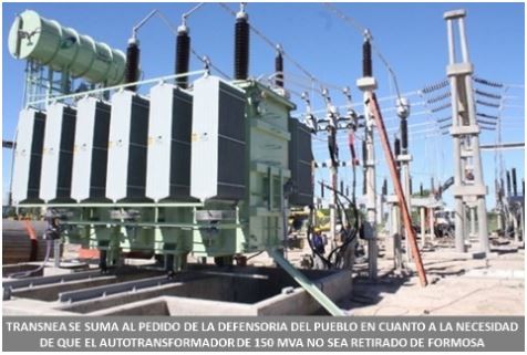 TRANSNEA se suma al pedido de la Defensoría del Pueblo en cuanto a la necesidad de ue el autotransformador de 150 MVA no se retirado de Formosa