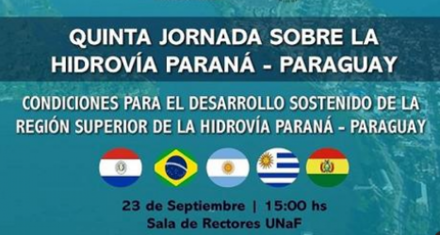 Se realizará en la UNaF una nueva edición de las Jornadas sobre la Hidrovía Paraná-Paraguay.