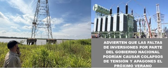 Advierten que las faltas de inversiones por parte del Gobierno Nacional podrían causar colapsos de tensión y apagones el próximo verano
