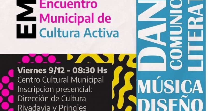 Convocan a trabajadores de la cultura a participar del Encuentro Municipal de Cultura Activa