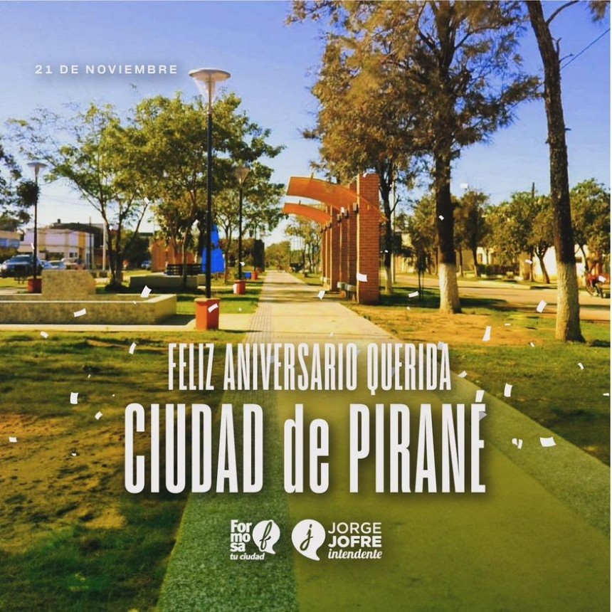 El intendente Jorge Jofré saludo a la localidad de Pirané en su aniversario