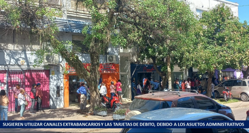 Frente a los próximos asuetos administrativos sugirieron utilizar los canales de cobranza extrabancarios